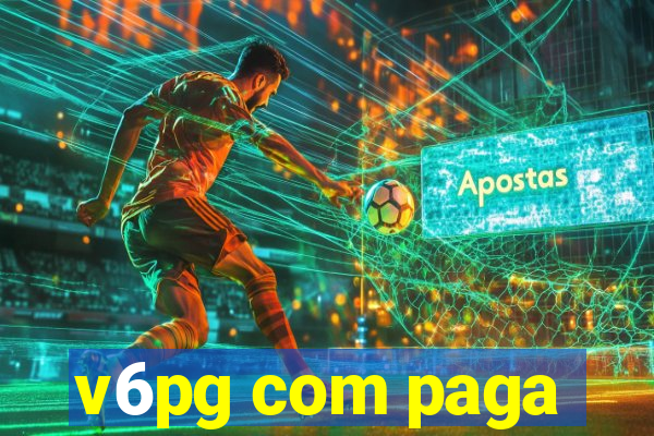 v6pg com paga